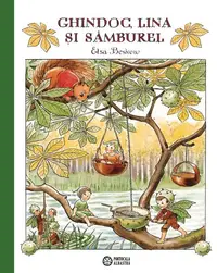 Ghindoc, Lina și Sâmburel - Hardcover - Elsa Beskow