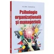Psihologie organizationala si manageriala. Curs universitar