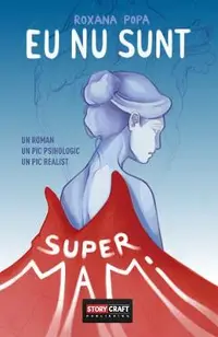 Eu nu sunt SuperMami