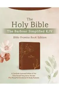 The Holy Bible: The Barbour Simplified KJV Bible Promise Book Edition [Chestnut Floral]: A Carefully Updated Edition of the Time-Tested King James Ver
