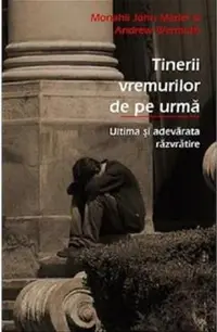 Tinerii vremurilor de pe urmă