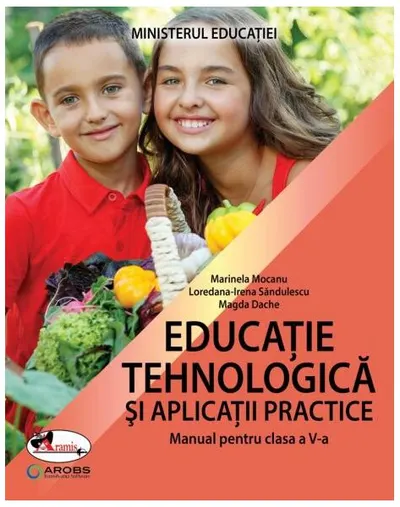 Educație tehnologică și aplicații practice - Paperback brosat - Loredana-Irena Săndulescu, Magda Dache, Marinela Mocanu