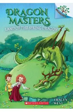 The Land of the Spring Dragon: A Branches Book (Dragon Masters #14), Volume 14