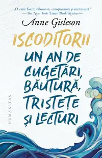 Iscoditorii - Paperback brosat - Anne Gisleson