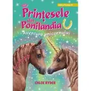 Printesele din Ponilandia. Aventura unicornului (editie cartonata)