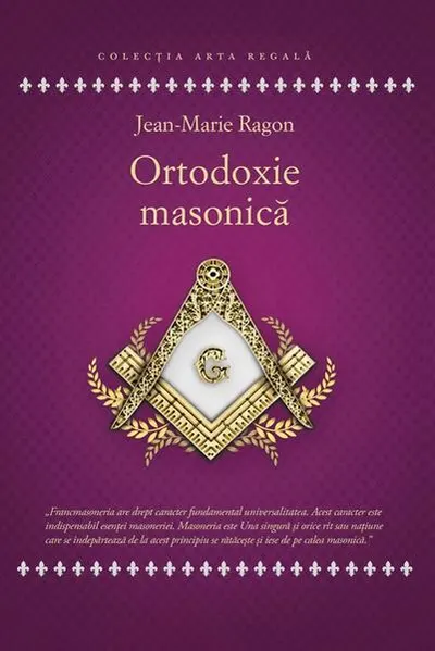 Ortodoxie masonică - Paperback brosat - Jean-Marie Ragon