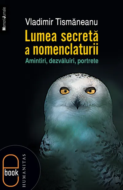 Lumea secretă a nomenclaturii Amintiri, dezvăluiri, portrete (pdf)