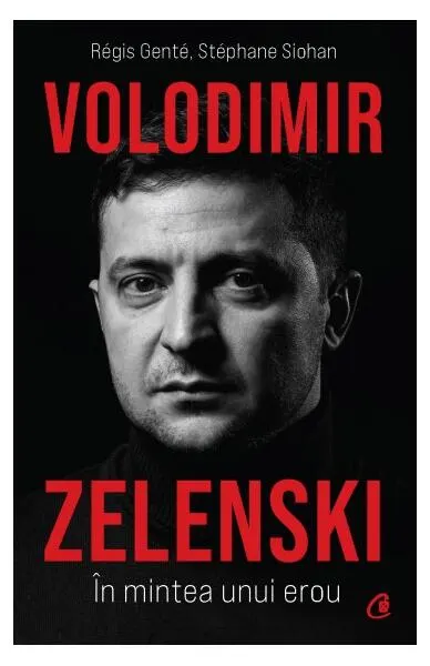 Volodimir Zelenski - Paperback brosat - Régis Genté, Stéphane Siohan