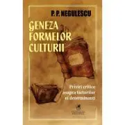 Geneza formelor culturii. Priviri critice asupra factorilor ei determinanti