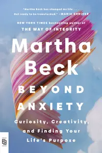 Beyond Anxiety