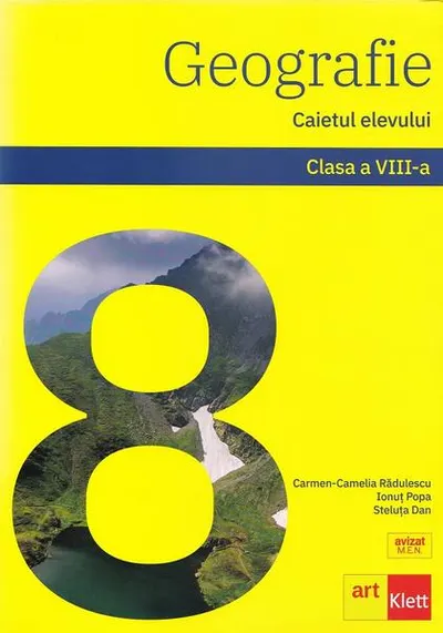 Geografie. Caietul elevului clasa a VIII-a - Paperback brosat - Carmen Camelia Rădulescu, Ionuţ Popa, Steluţa Dan