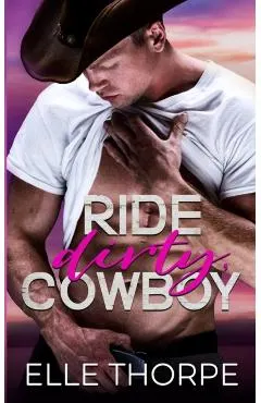 Ride Dirty, Cowboy