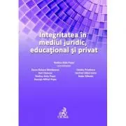 Integritatea in mediul juridic, educational si privat