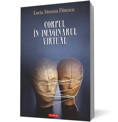 Corpul în imaginarul virtual