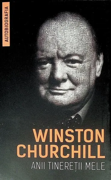 Anii tinereții mele - Paperback brosat - Winston Churchill