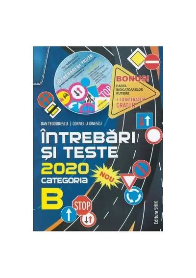 Întrebări și teste 2020. Categoria B + CD - Paperback brosat - Corneliu Ionescu, Dan Teodorescu
