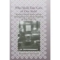 Who Shall Take Care of Our Sick?