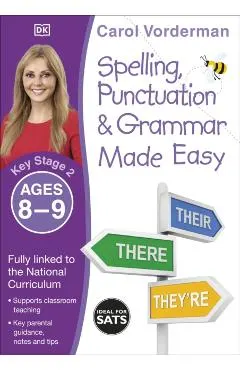 Spelling, Punctuation and Grammar Made Easy Ages 8-9 Key Sta