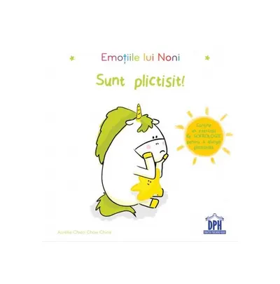 Emoțiile lui Noni - Sunt plictisit! - Hardcover - Aurélie Chien Chow Chine