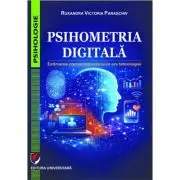 Psihometria digitala. Estimarea comportamentului in era tehnologiei