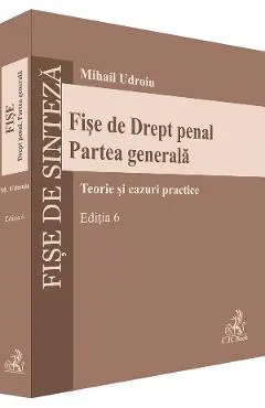 Fise de Drept penal. Partea generala Ed.6