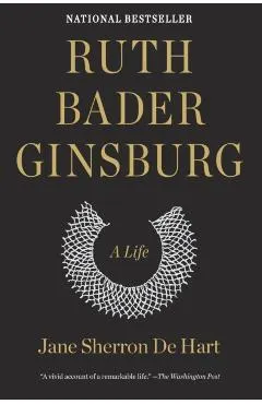 Ruth Bader Ginsburg: A Life