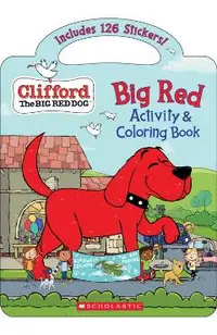 Big Red Activity & Coloring Book (Clifford the Big Red Dog)