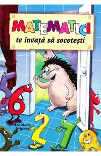 Matematici te invata sa socotesti