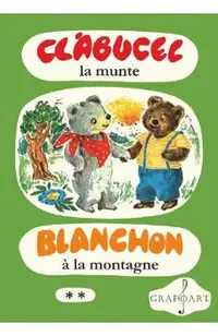 Clabucel la munte. Blanchon a la montagne Vol.2