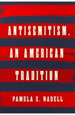 Antisemitism, an American Tradition
