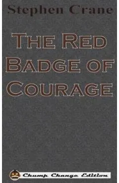 The Red Badge of Courage (Chump Change Edition)