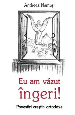 Eu am vazut ingeri!