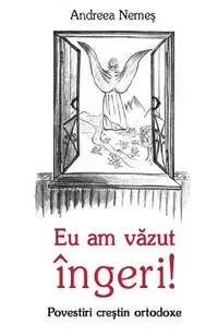 Eu am vazut ingeri!