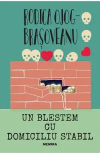 Un blestem cu domiciliu stabil