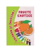 Coloram si invatam! Fructe exotice
