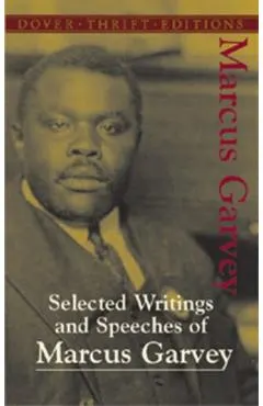 Selected Writings and Speeches of Marcus Garvey