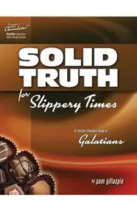 Sweeter Than Chocolate - Galatians: Solid Truth for Slippery Times