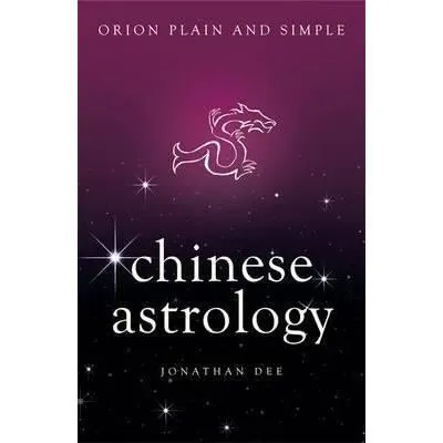 Chinese Astrology, Orion Plain and Simple