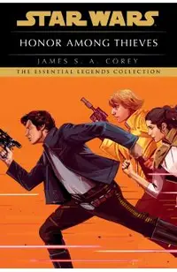 Honor Among Thieves: Star Wars Legends