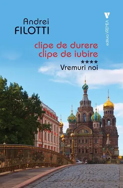 Vremuri noi (Vol. 4) - Paperback brosat - Andrei Filotti