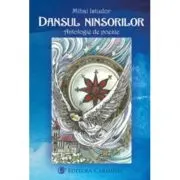 Dansul ninsorilor. Antologie de poezie