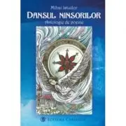 Dansul ninsorilor. Antologie de poezie