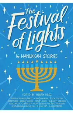 The Festival of Lights: 16 Hanukkah Stories
