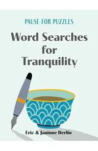 Pause for Puzzles: Word Searches for Tranquility