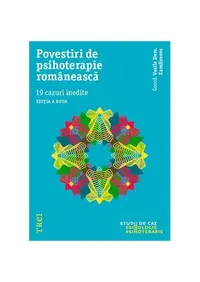 Povestiri de psihoterapie românească. 19 cazuri inedite - Paperback - Vasile Dem. Zamfirescu
