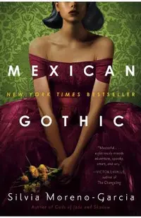 Mexican Gothic