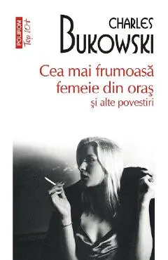 Cea mai frumoasa femeie din oras si alte povestiri