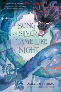 Song of Silver, Flame Like Night (Hardback)