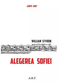 Alegerea Sofiei - Hardcover - William Styron