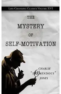 The Mystery of Self-Motivation
